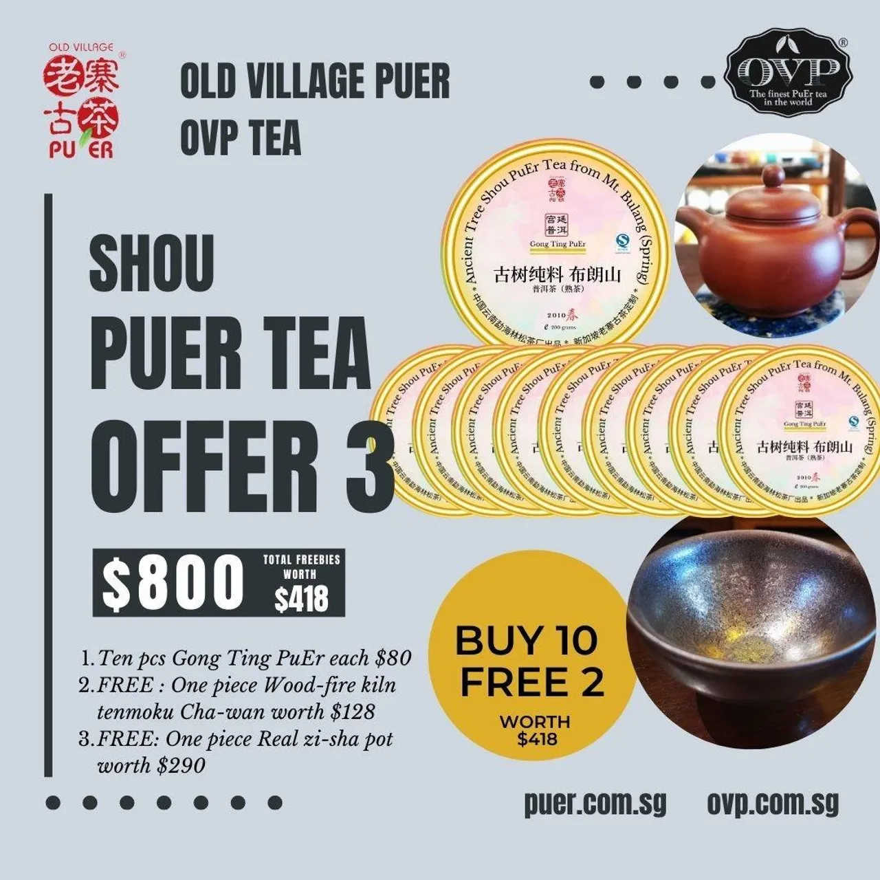 Wanna a vintage taste and silky smooth Shou PuEr?
Yes! our first batch VVIP pre-sale new product, Gong Ting PuEr is over-sold! Newly release will be out after next Wed 13 Apr 2022.
Come, take home yours with our attractive promo in the month of Shou PuEr.
Hurry up, Freebies are on first-come-first-serve basis.
Order link >> https://bit.ly/3jfj5gG <<