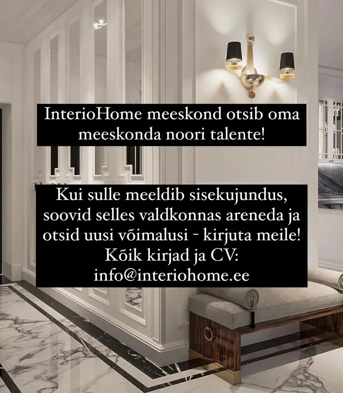 Команда InterioHome ищет в свой коллектив молодых талантов! 🌟
Если ты увлекаешься дизайном интерьера, хочешь развиваться в этой сфере и ищешь новые возможности - пиши нам!
Все письма и СВ: info@interiohome.ee