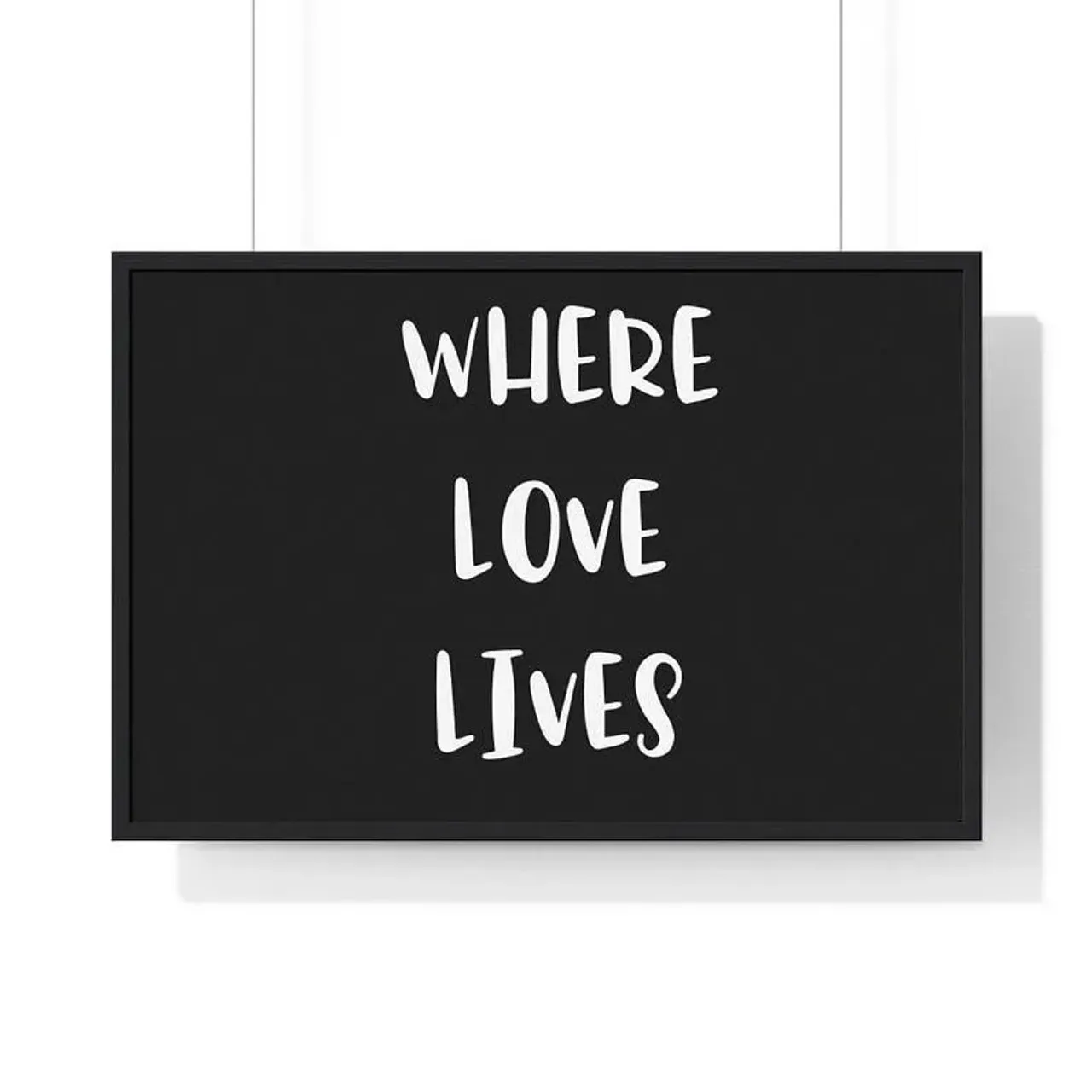 Where Love Lives Framed Artwork. Comes in Black and White frames and many different sizes. #etsy #smallbusiness #etsyshop #etsysellersofinstagram #graphics #walldecor #wallart #homedecor #hangingart #framedart #accessories #decor #decoration #love #amor #romance #homesweethome #homedesign #homeinspiration #motivation #inspiration #hangingwallart #wallartdecor #wherelovelives #giftideas #framedart #framedartwork #graphicdesign #graphicdesigner
