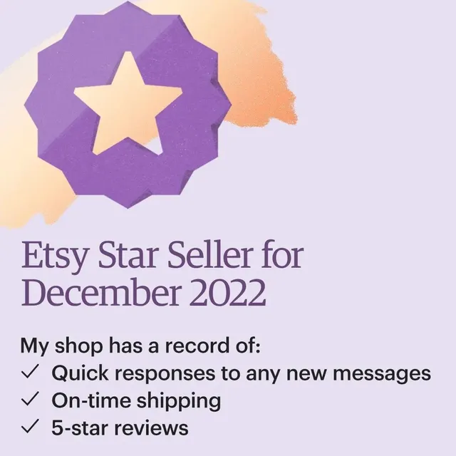 I’m a Star Seller on Etsy this month! That means you can purchase from my Etsy shop knowing I have a record of providing an excellent customer experience. #etsystarseller