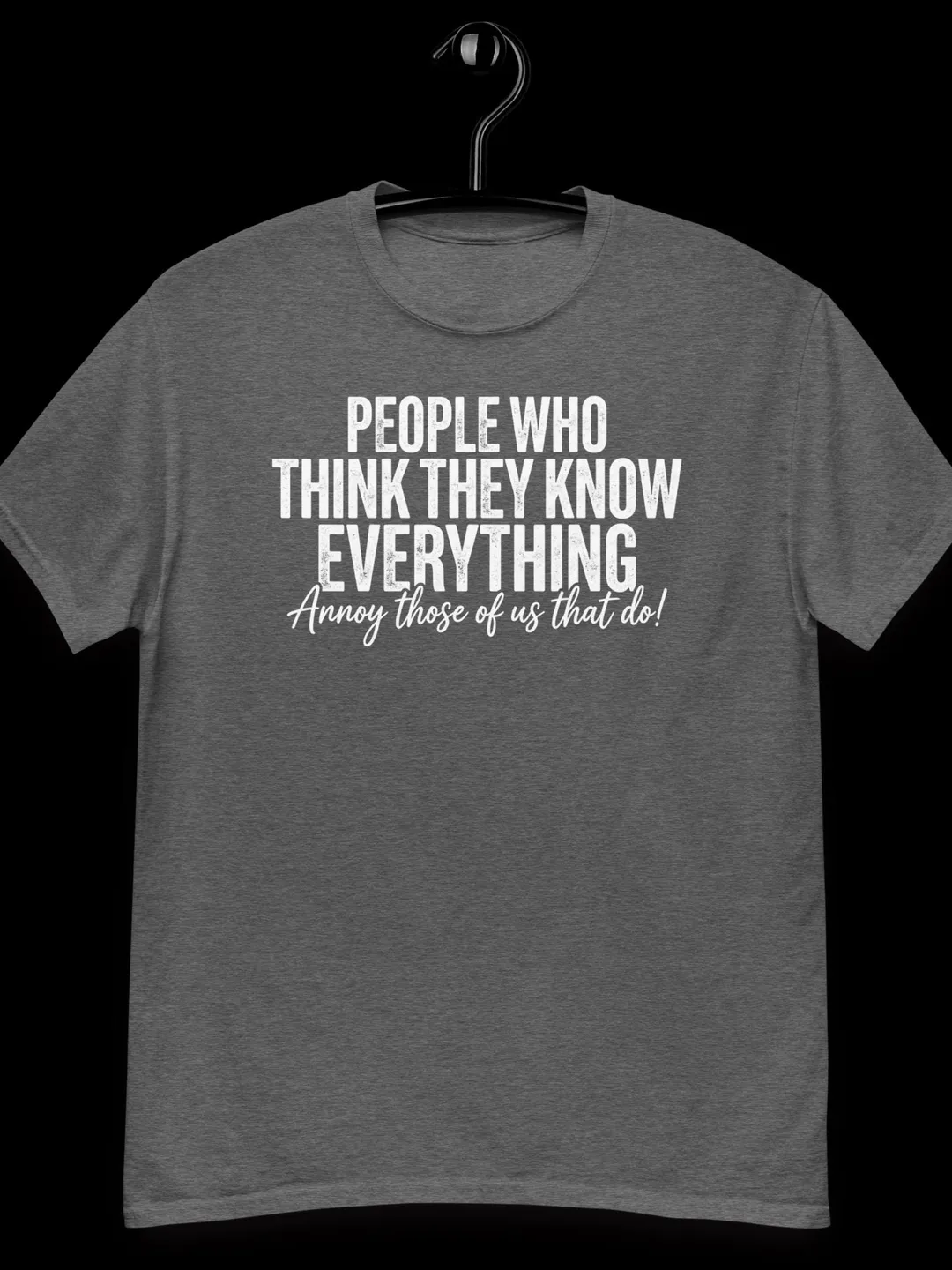 Funny Sarcastic Quote Graphic Tee, Clever Saying Casual Top, Witty Humor Unisex Outfit, Vintage Style Slogan Apparel