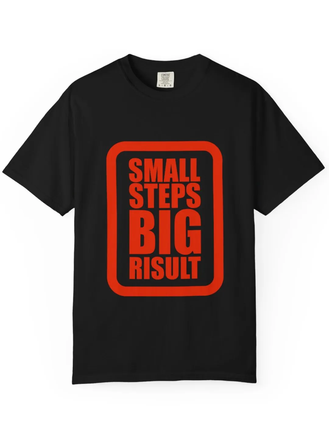 Small Steps Big Result Motivational Quote Unisex T-Shirt for Entrepreneur Mindset