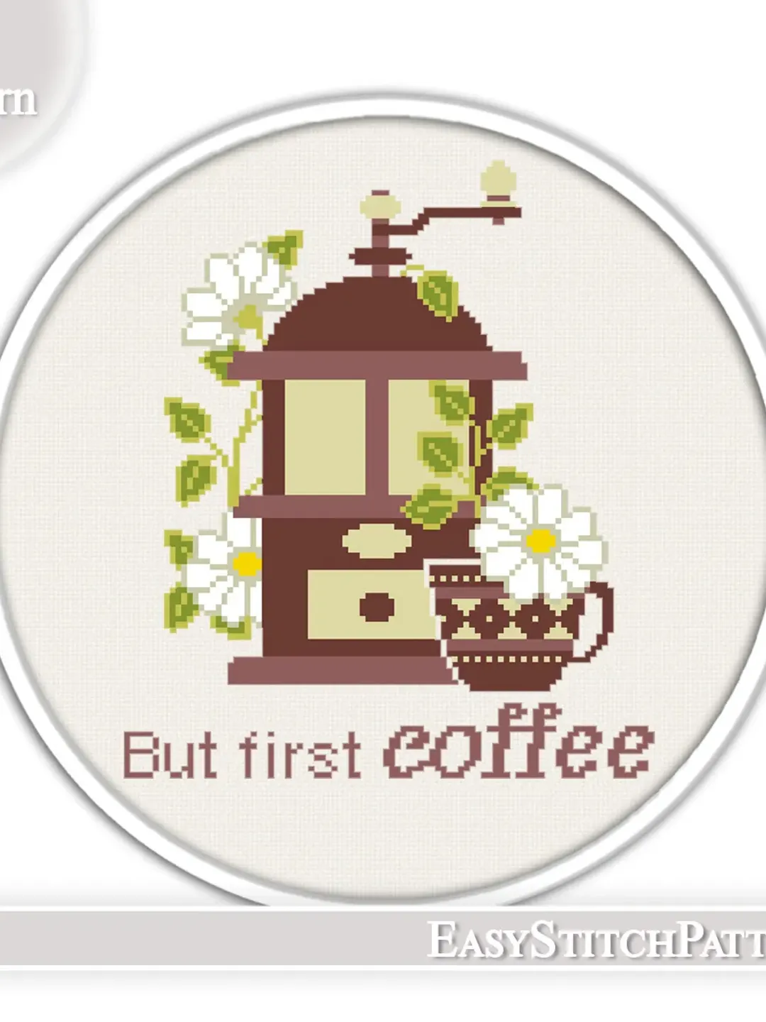 Quote cross stitch pattern. But first coffee cross stitch. Floral cross stitch.