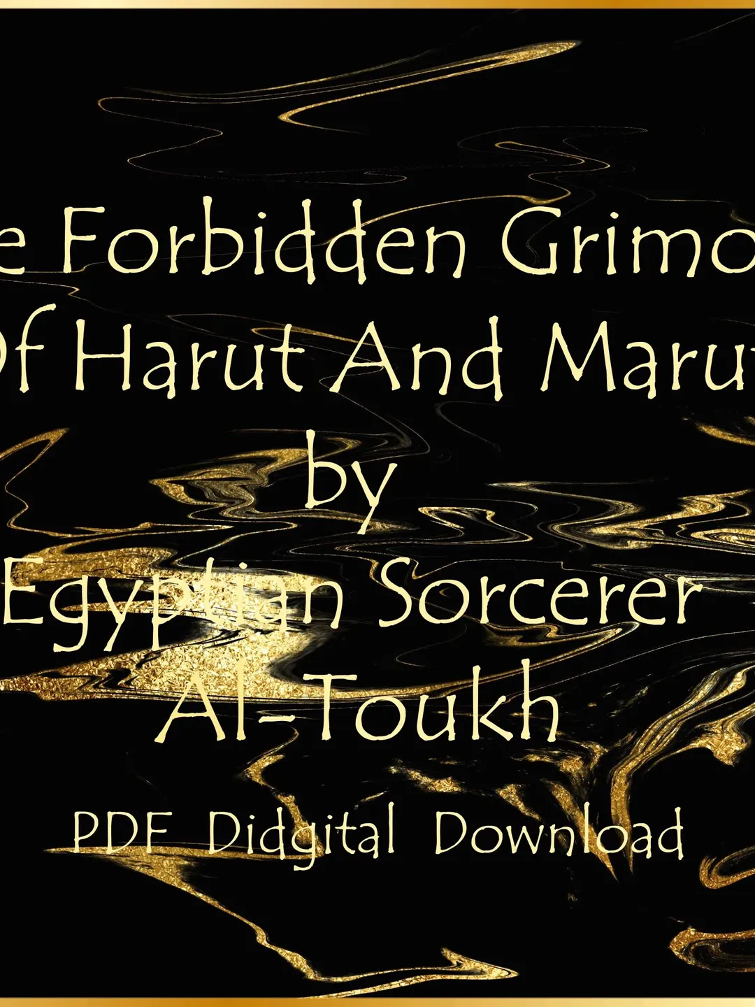 The Forbidden Grimoire Of Harut And Marut by Egyptian Sorcerer Al