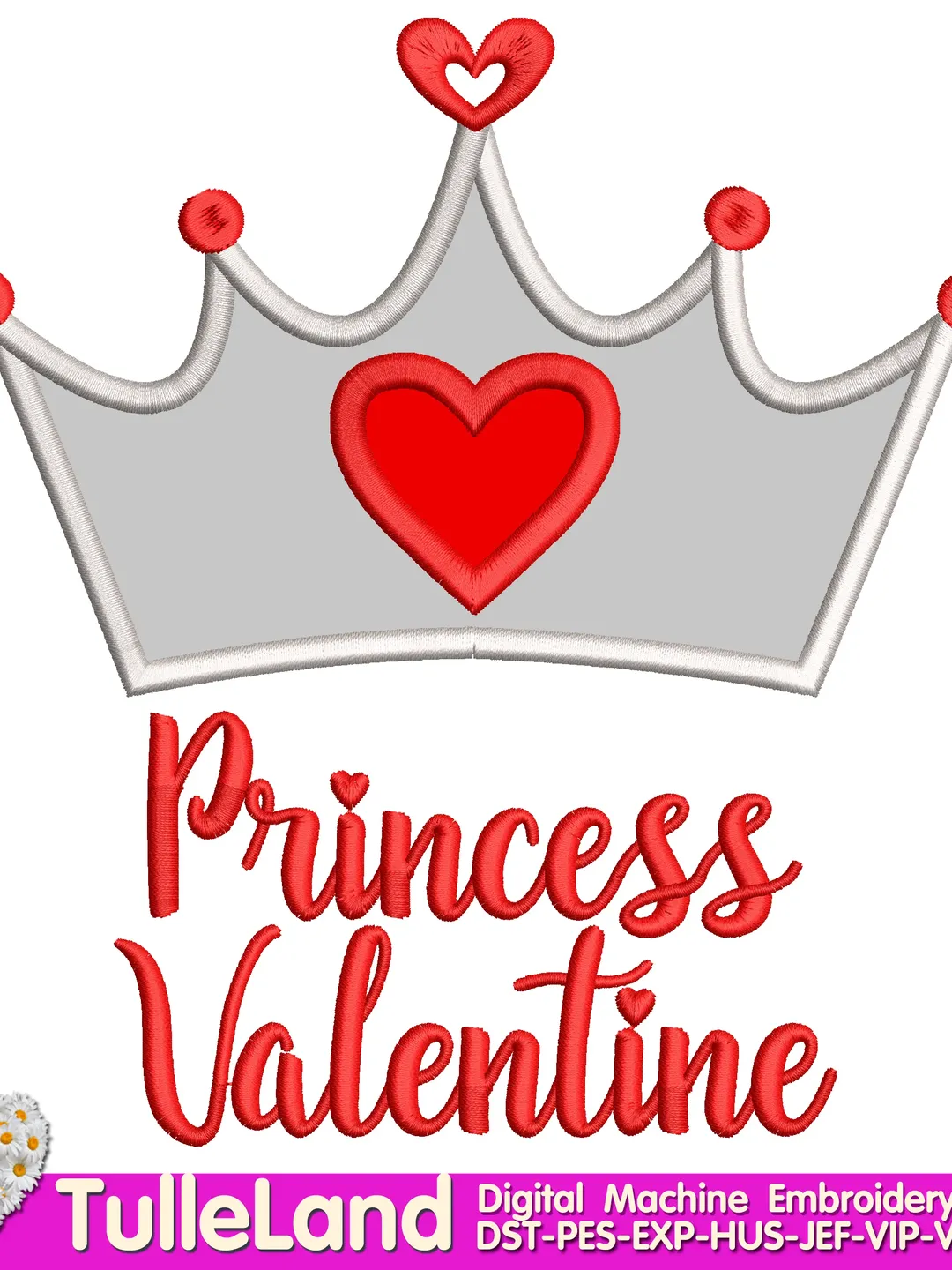 Crown princess Valentine Design applique for Machine Embroidery