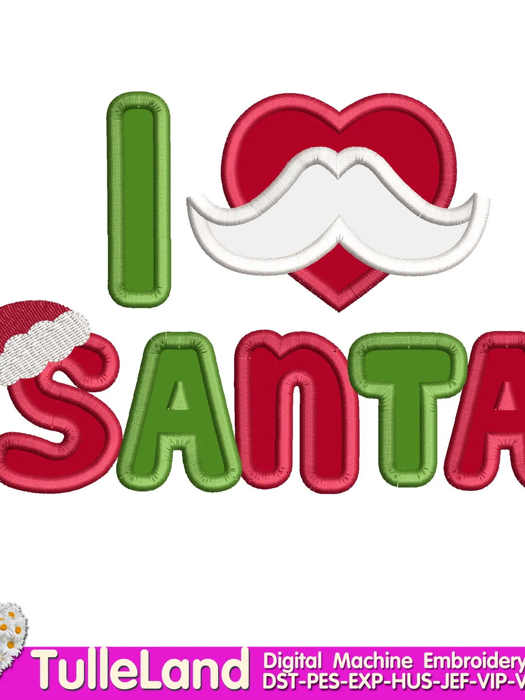 Christmas I Love Santa Design applique for Machine Embroidery