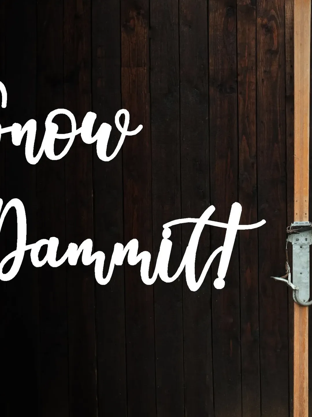 Snow Dammit Metal Wall Sign, ski lodge decor, Winter Game Room sign, Winter cabin wall decor, Restaurant decor