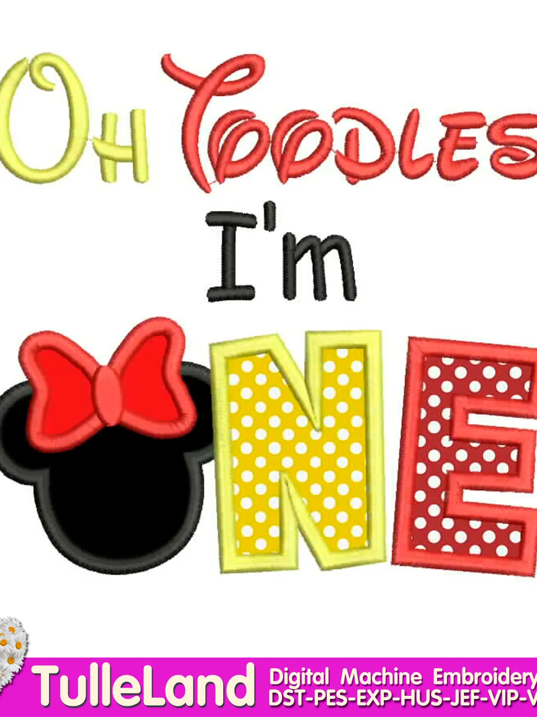 Oh Toodles, I'm One Mouse Birthday oh TWOdles 1st  Birthday One Birthday  Design applique for Machine Embroidery