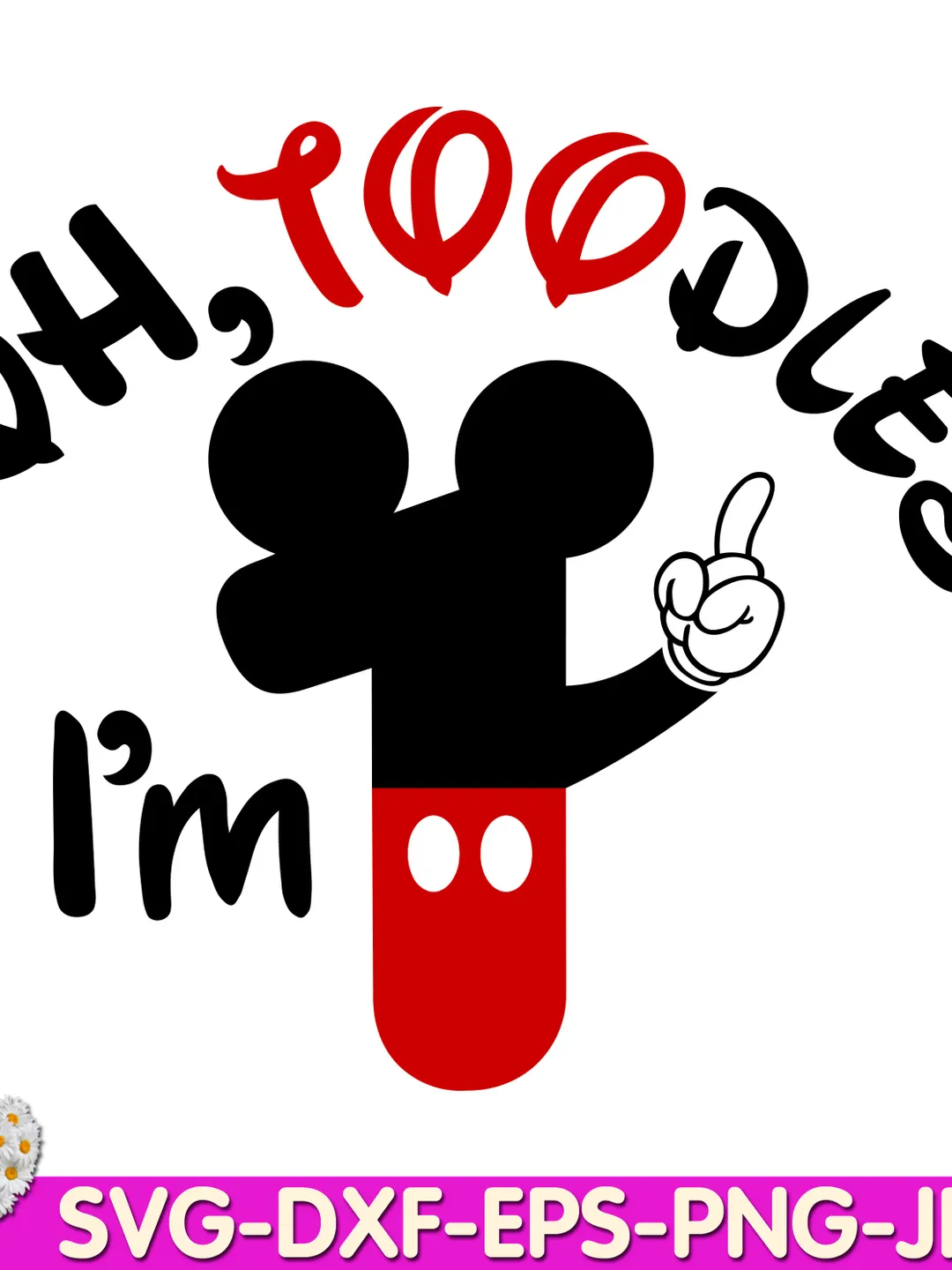 Oh Toodles I'm One Mouse Birthday oh TWOdles 1st  Birthday One digital design Cricut svg dxf eps png ipg pdf cut file