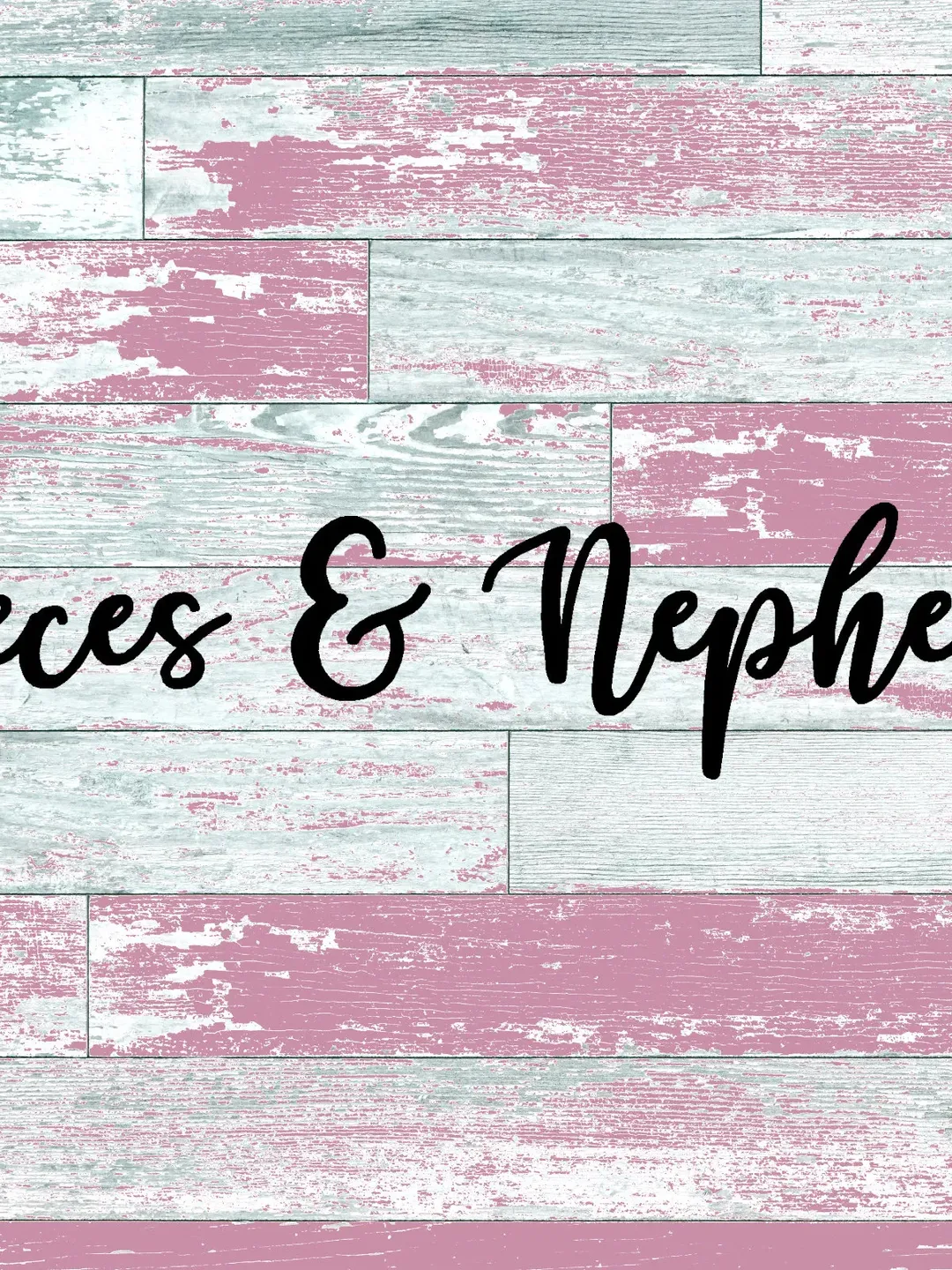 Nieces and Nephews Sign, Metal Word Sign, Nieces and Nephews picture decor, Nieces & Nephews cursive caligraphy, Metal words