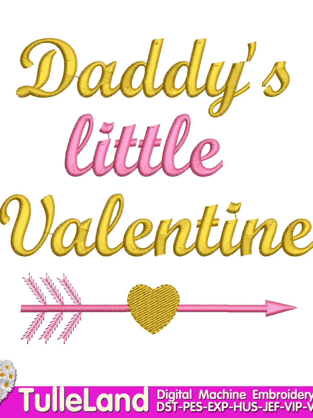 Daddys little Valentine Valentines Day Design applique for Machine Embroidery