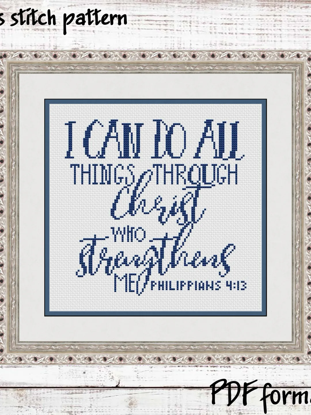 I can do all things through Christ who strengthens me, Bible verse cross stitch pattern, Religious cross stitch pattern