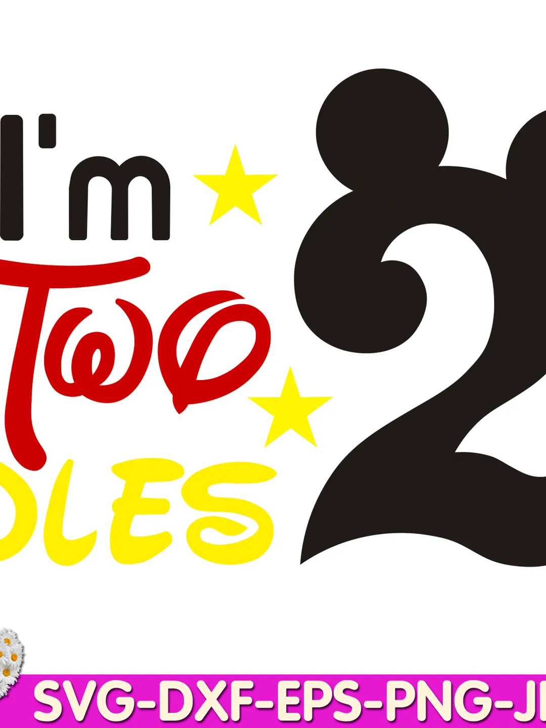 Oh Toodles, I'm TWO Mouse Birthday TWOdles 2nd  Second  Birthday Digital design Cricut svg dxf eps png ipg pdf cut file