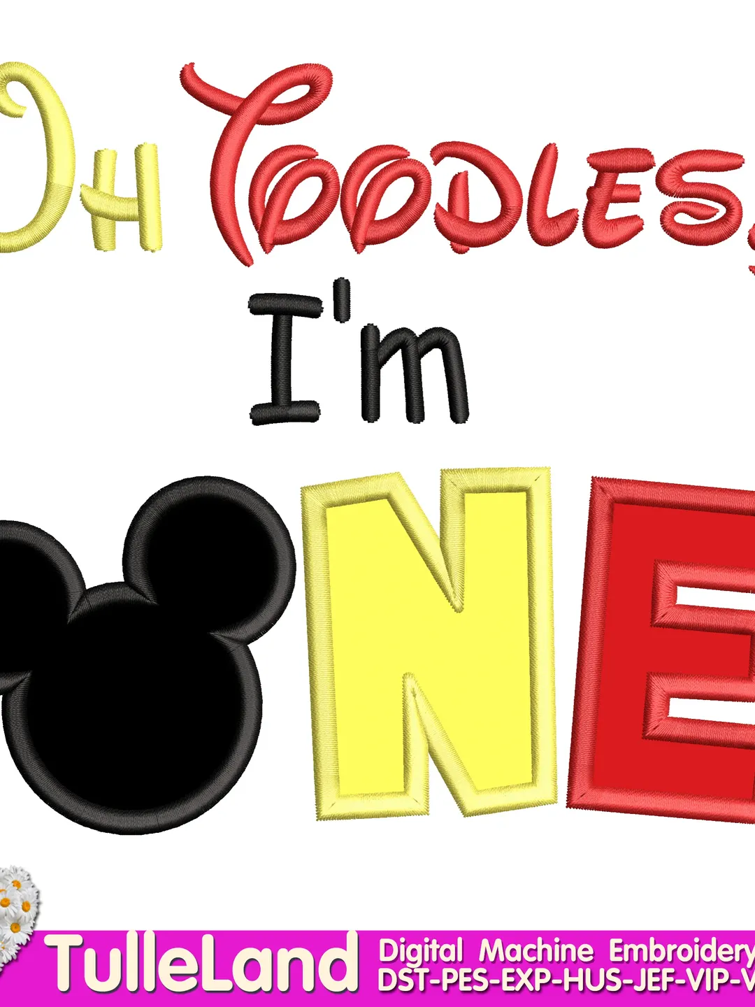 Oh Toodles, I'm ONE Mouse Birthday oh TWOdles 1st  Birthday One  Birthday Design applique for Machine Embroidery