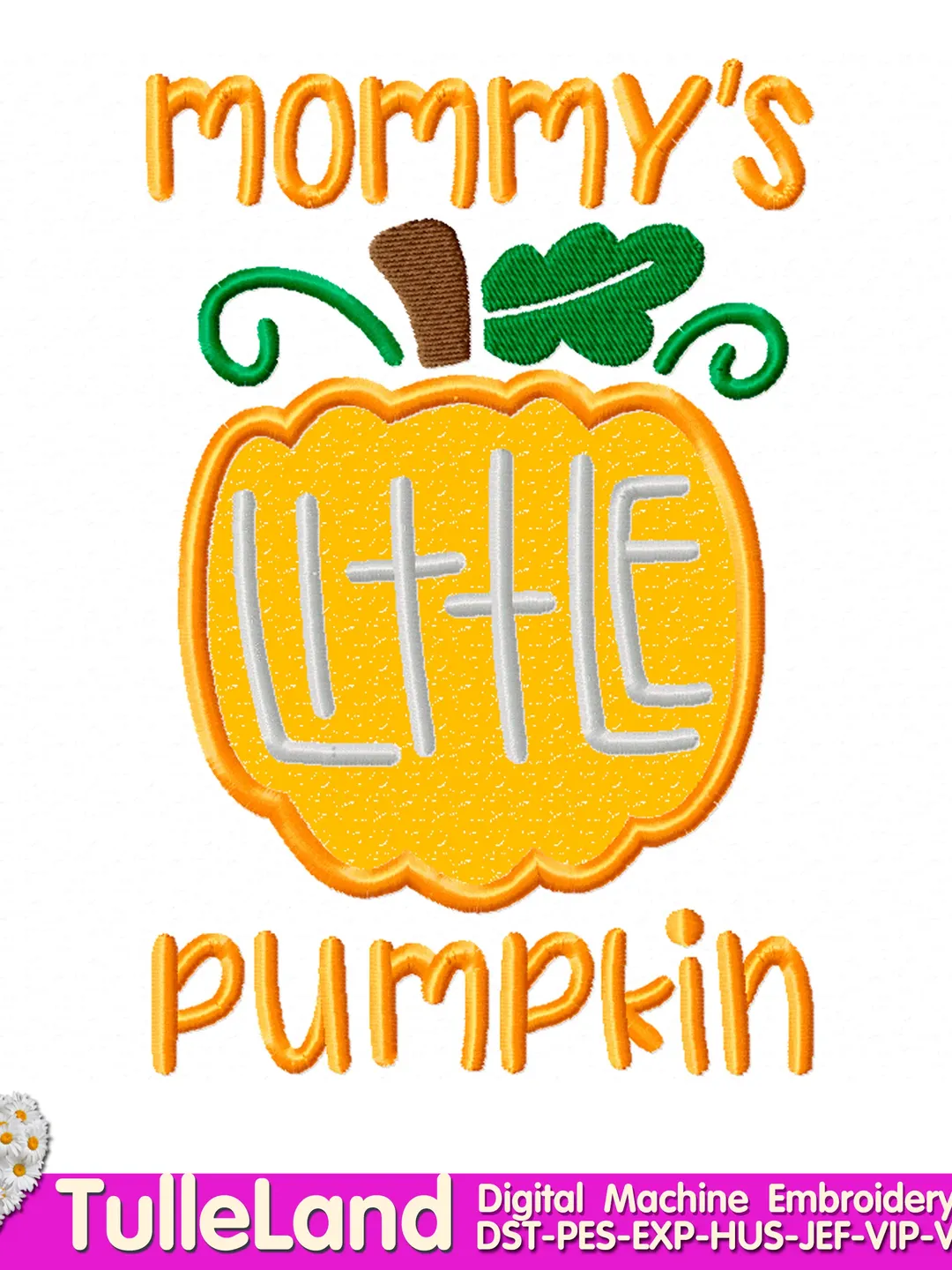 Halloween Mommy's Little Pumpkin Machine embroidery applique design