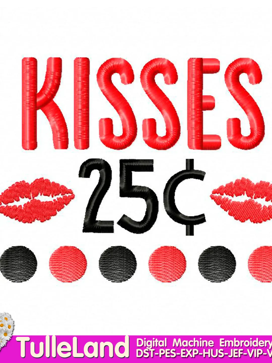 Valentine 25 cent kisses Heart Valentines Day Design applique for Machine Embroidery