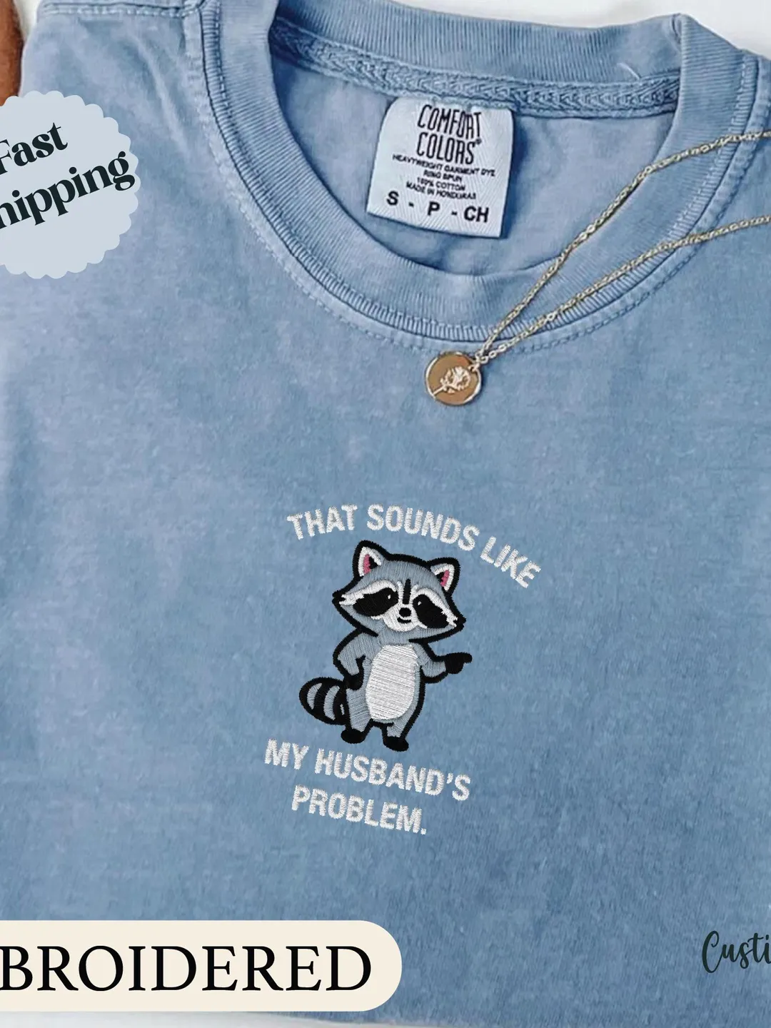 Funny Raccoon T-Shirt, Sarcastic Wife Humor, Sassy Snarky Rude Tee, Edgy Adult Humor, Humorous Sarcastic Shirt, Casual Graphic Tee