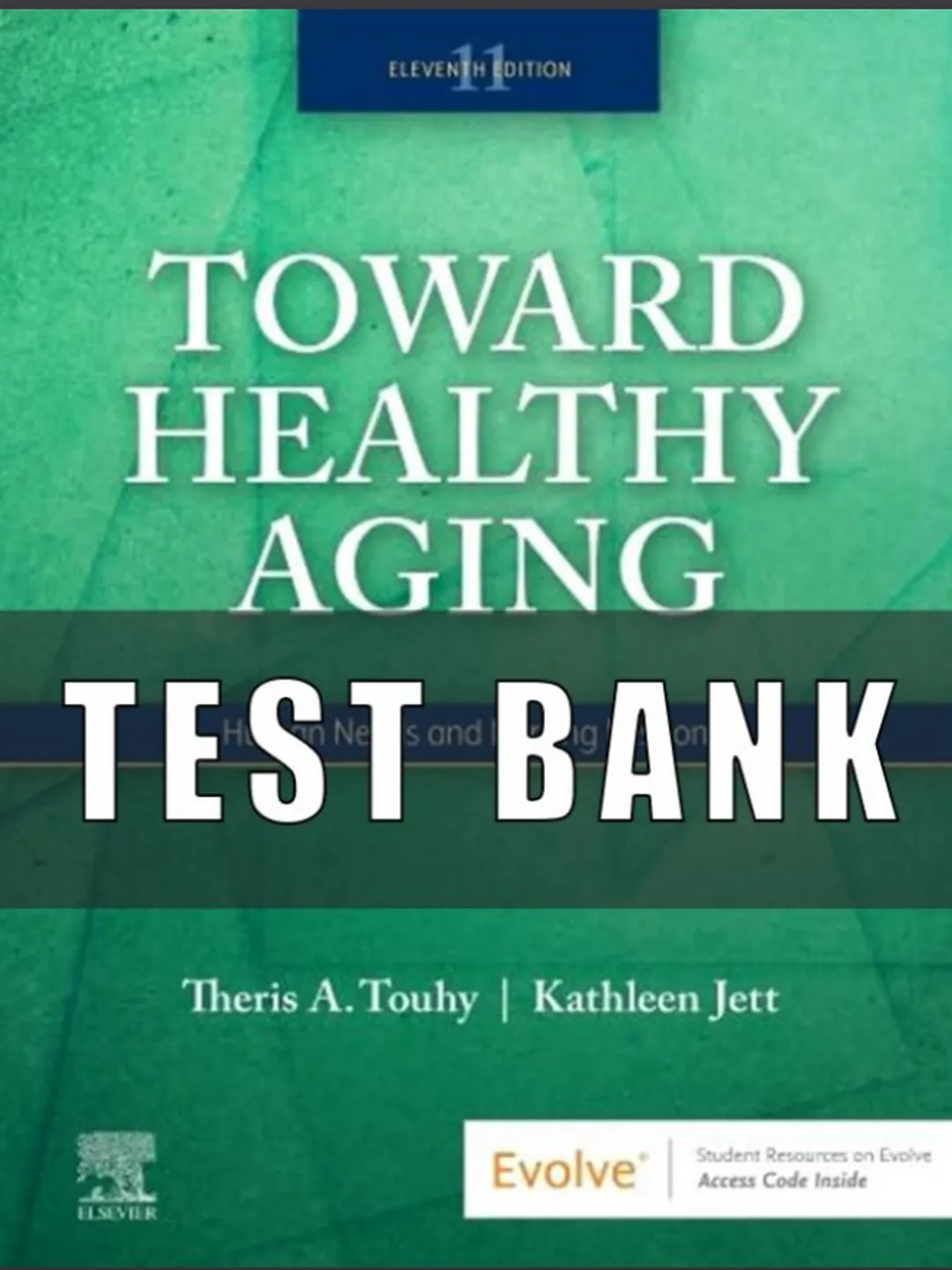Test Bank Toward Healthy Aging Binder Ready Human Needs and Nursing ...