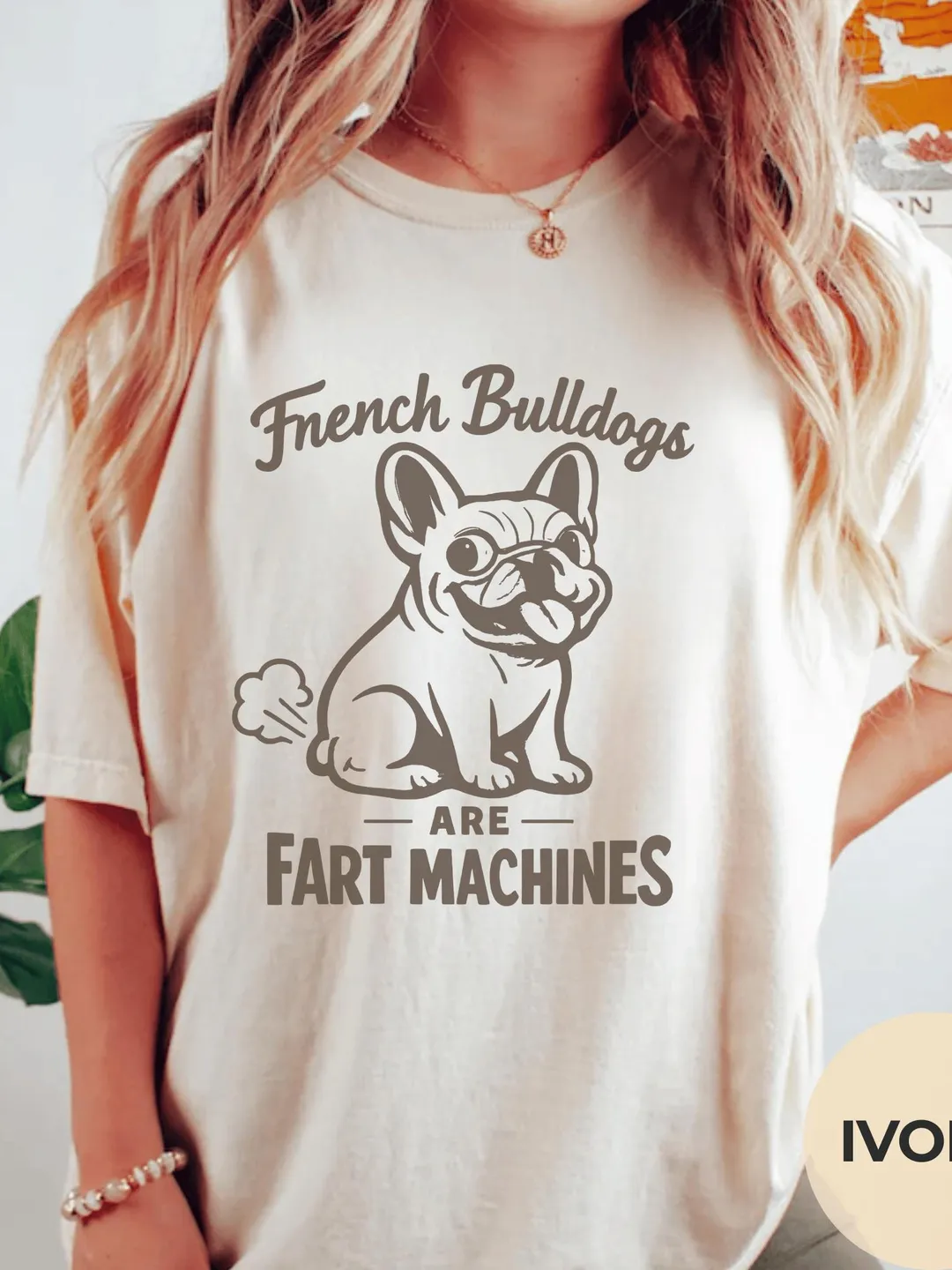 French Bulldogs Are Fart Machines Comfort Colors® T-Shirt