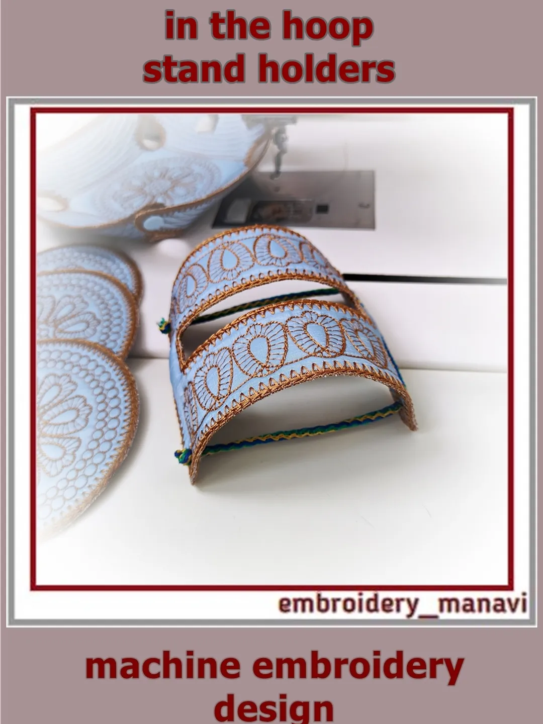 In the hoop design stand holders quilting by Embroidery Manavi 05