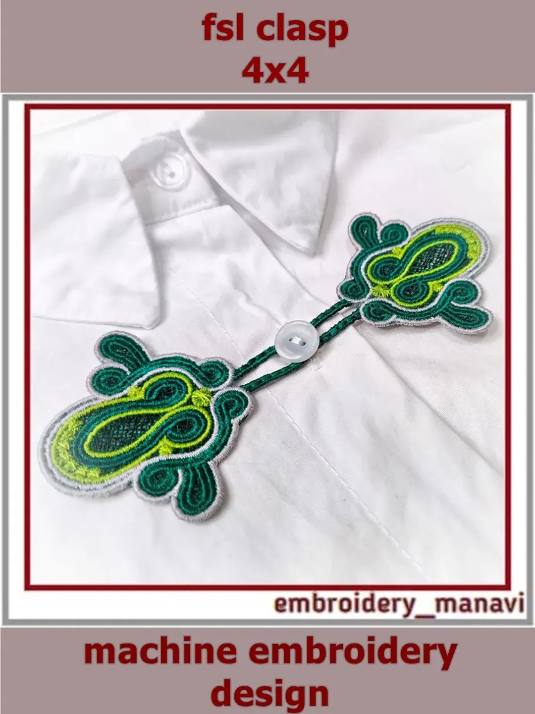 FSL decorative clasp for clothes Embroidery design in the hoop(ITH) - Embroidery Manavi 05