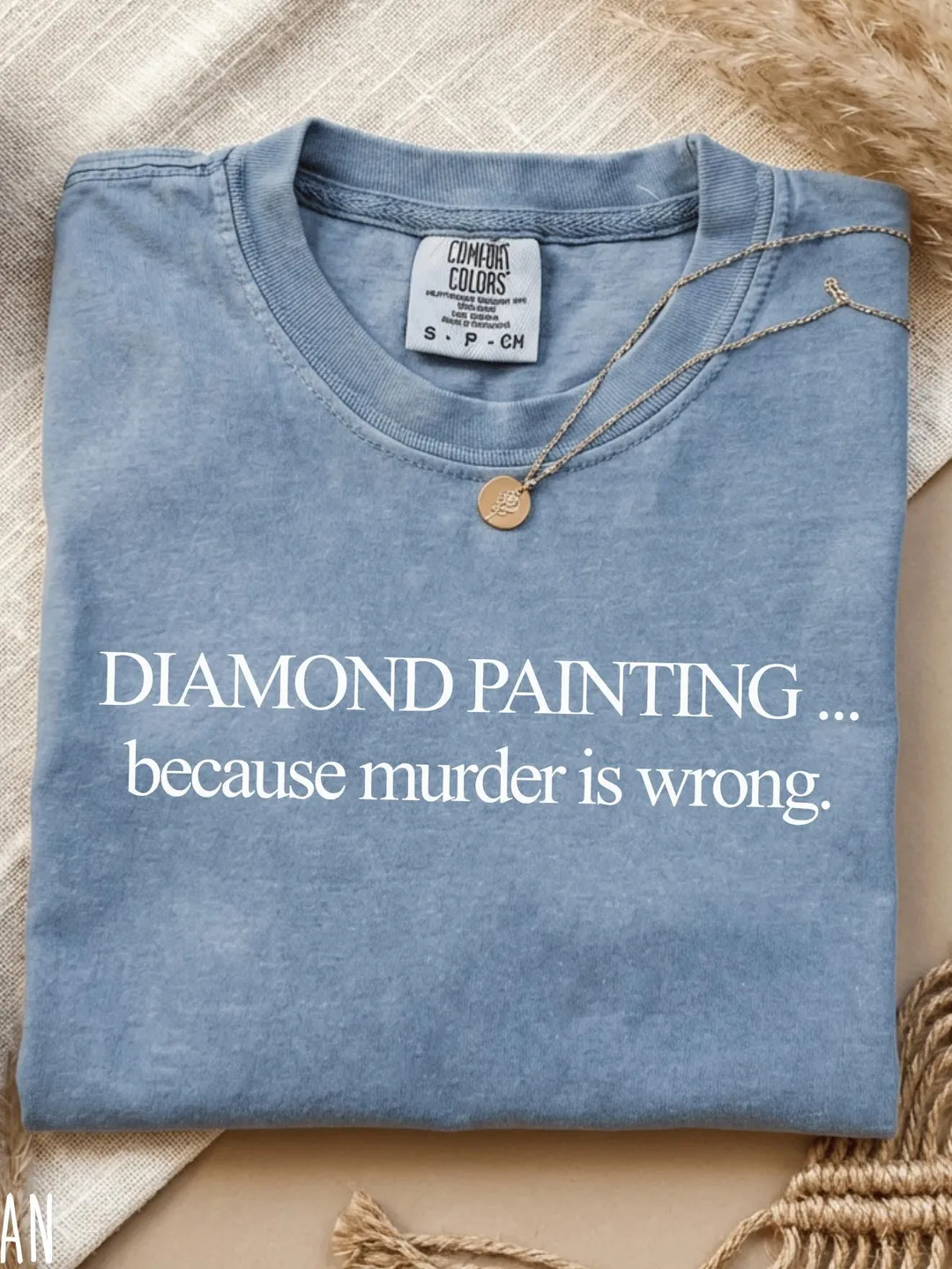 Comfort Colors® Diamond Painting Because Murder Is Wrong Shirt Craft Lover