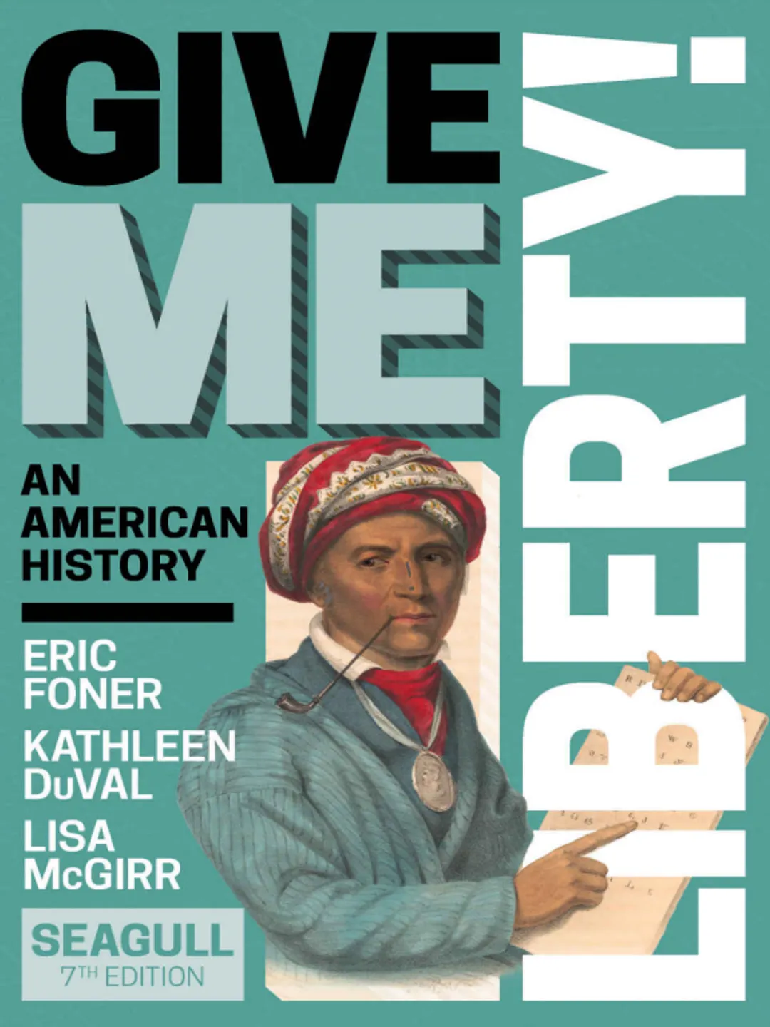 Give Me Liberty - An American History ( Latest Seventh Edition Vol-1 )