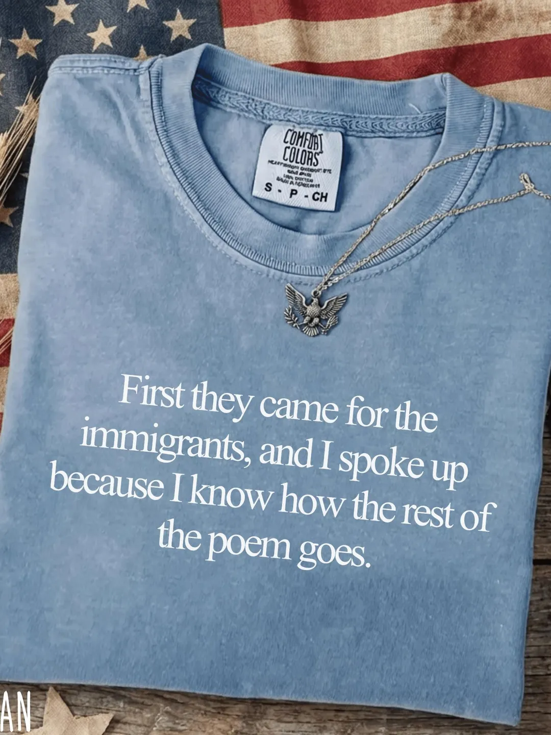 First They Came for The Immigrants and I Spoke Up Comfort Colors® T-Shirt