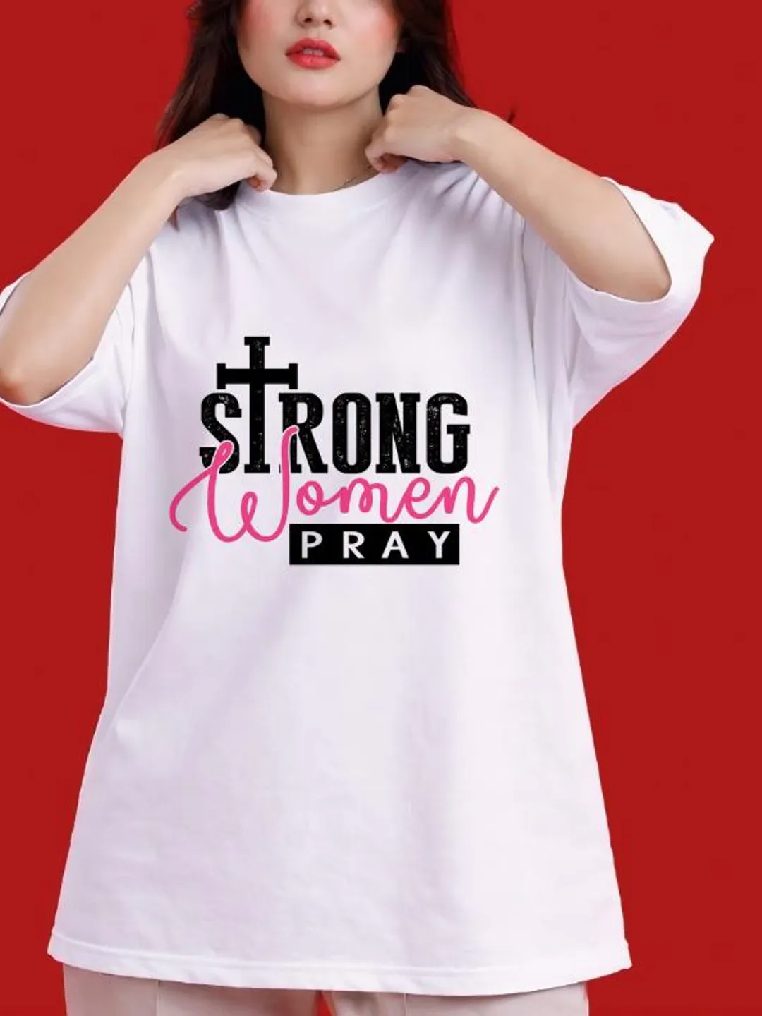 Strong Women Pray Graphic Tee, Feminist Empowerment Shirt