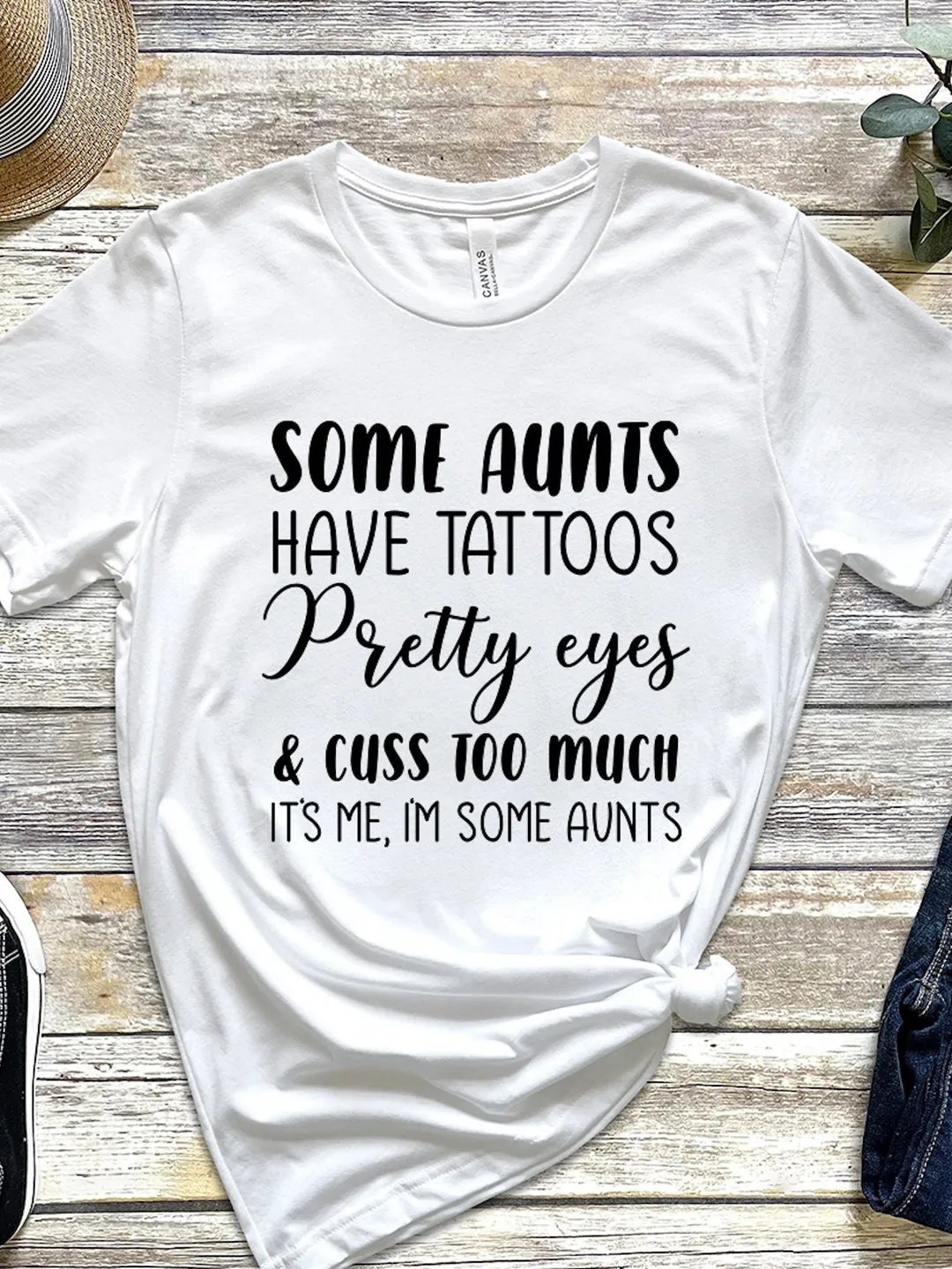 Some Aunts have Tattoos, Pretty Eyes and Cuss Too Much T-Shirt, Cool Aunt, Auntie Bear