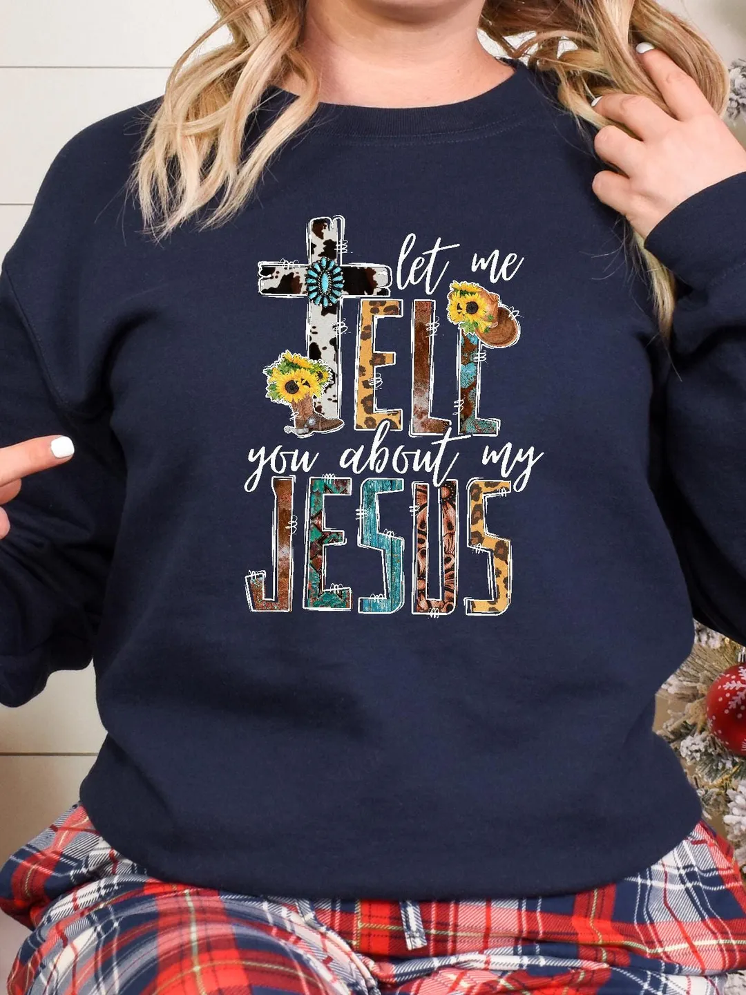 Christian Sweatshirt, Jesus T-Shirt, Inspirational Tee, Let Me Tell You About My Jesus Shirt, Religious Shirt, Bible Verse Faith Shirt
