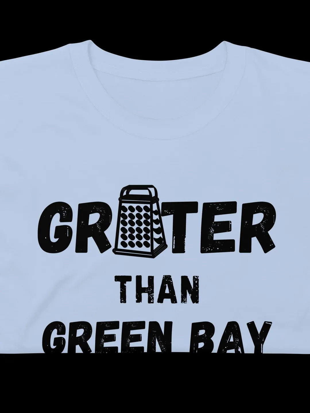 Funny Grater Than Green Bay Shirt - Sarcastic Wisconsin Pun Tee - Cheese Lover Gift - Retro Kitchen Tool Graphic T-Shirt - Humor State Pride