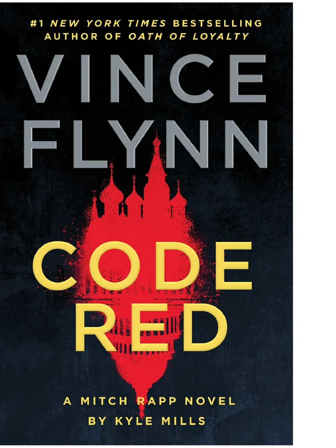 Code Red Mitch Rapp Denied Access: A Mitch Rapp Novel by Don Bentley / by Vince Flynn, Don ...