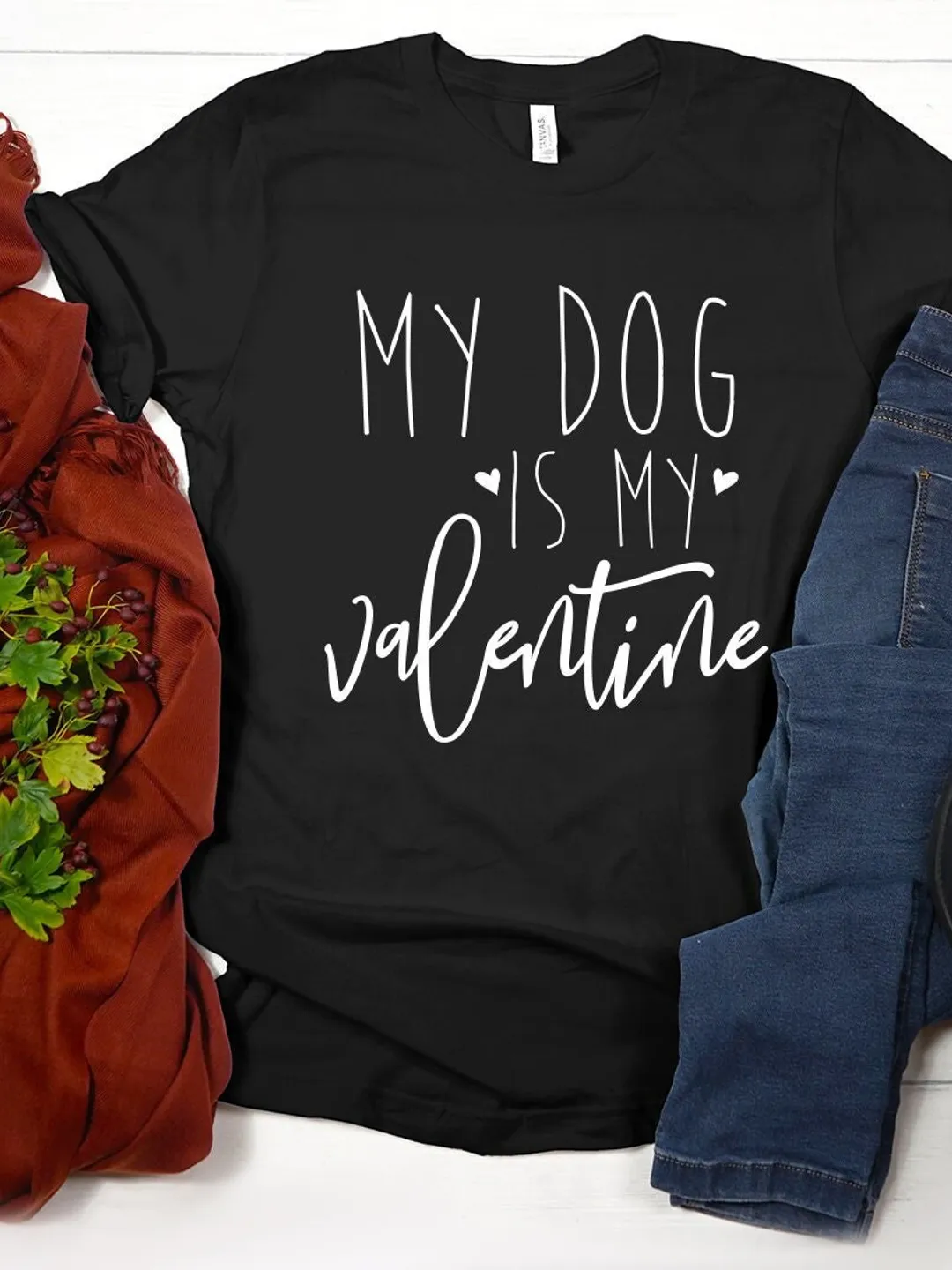 Dog Lover T-Shirt: Funny Valentine Quote (Cotton, Multiple Colors)