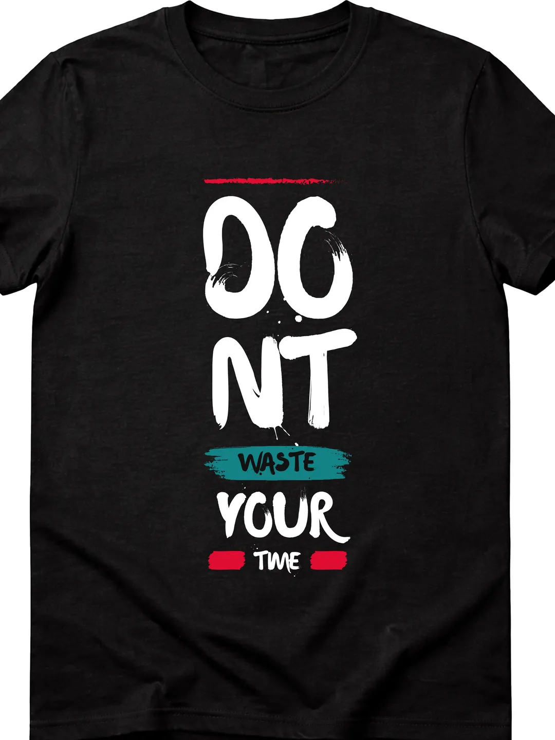 T-Shirt Design Red and Green Brush Style Motivational Quote T-Shirt | Inspirational Typography Design