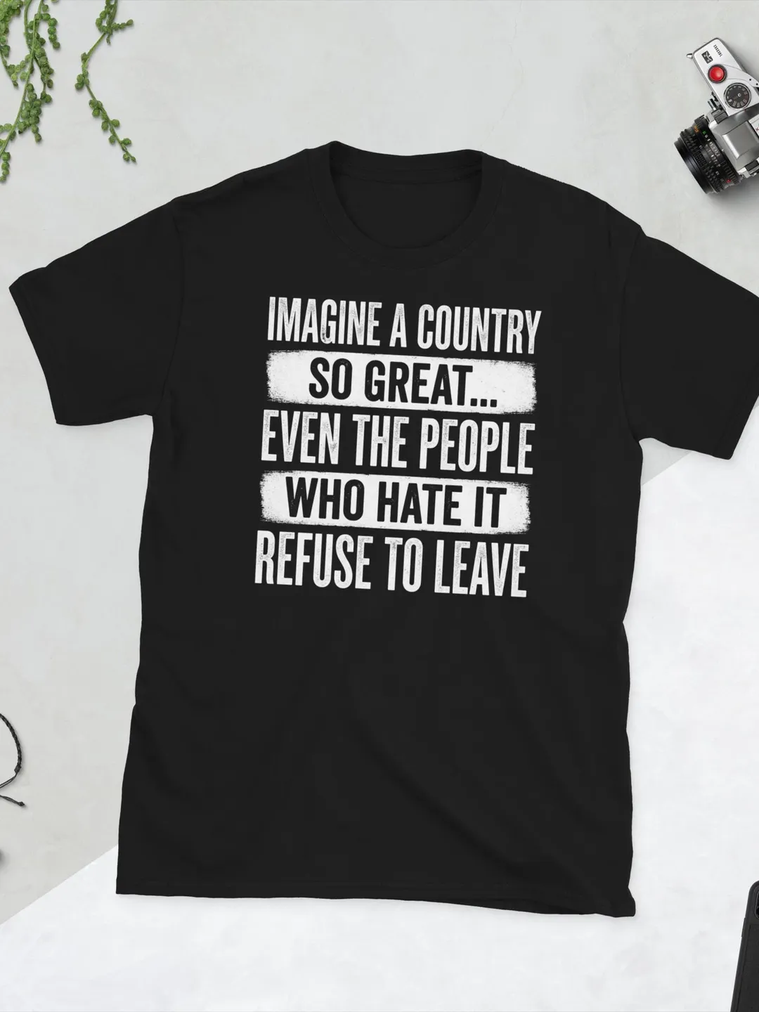 Imagine A Country So Great Retro Distressed Quote T-Shirt | Vintage Bold Typography Statement Graphic Tee