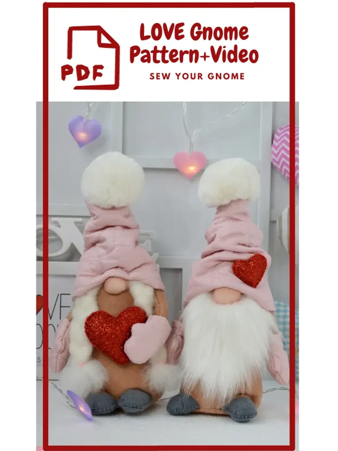 Sewing PDF Pattern Valentines Gnome, Video, Valentine's Day Gnomes, Valentine's Day Scandinavian Gnomes, Nisse, Tomte, V