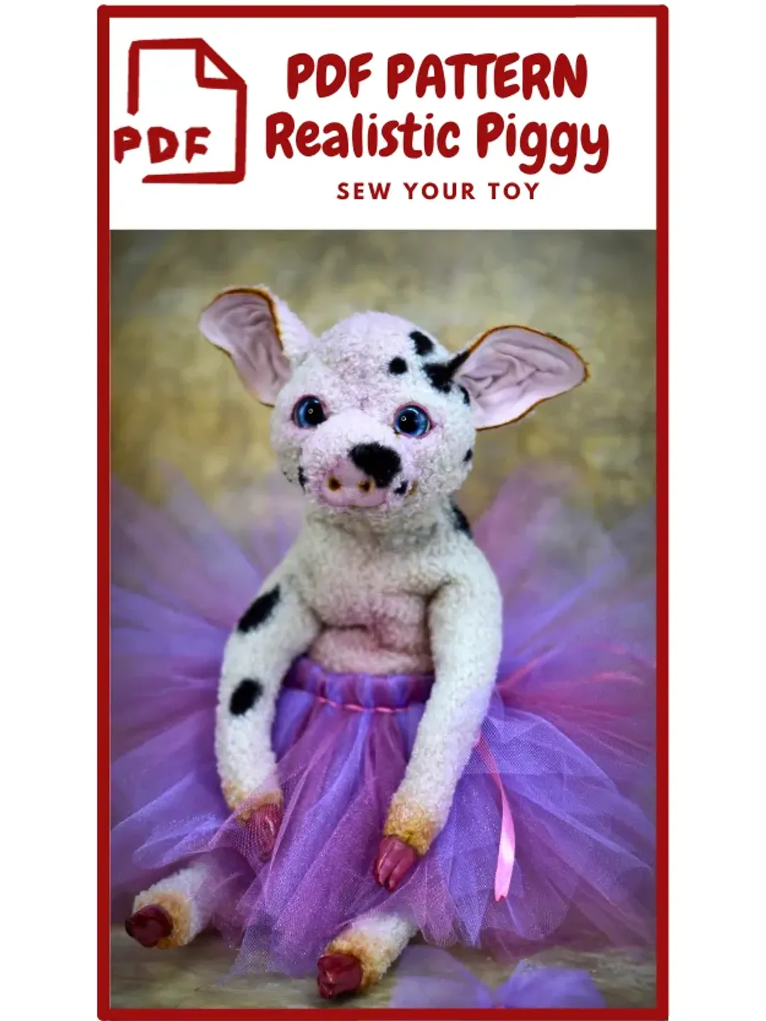 Pig Sewing Pattern - Soft Piglet , Plush Piggy , Toy Pig, Downloadable Pattern, Sewing tutorial, Piglet Realistic