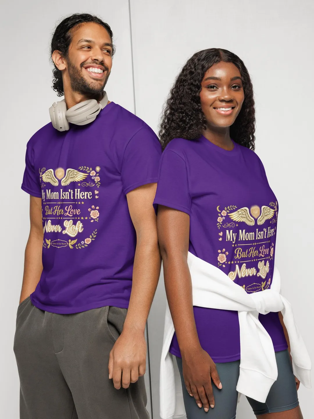 My Mom Isn't Here But Her Love Never Left T-Shirt – Memorial Graphic Tee