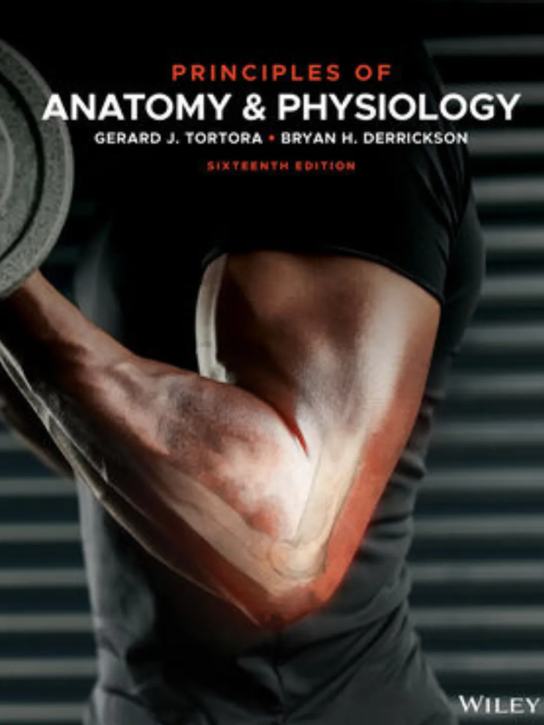 Principles of Anatomy and Physiology 16th Edition