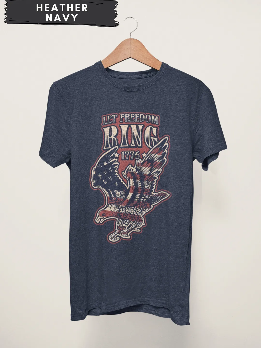 Fourth of July t-shirt 4th of July Shirt for Men or Women 4th of July t shirt Fourth of July Tee Let Freedom Ring 1776 Eagle & American Flag