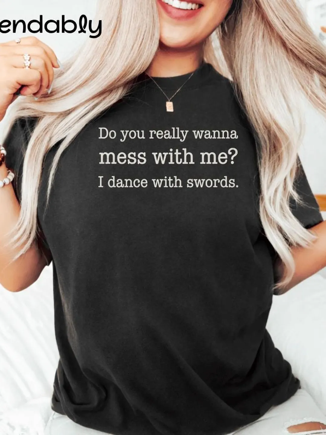 Warrior Humor Quote Do You Really Wanna Mess With Me I Dance With ...