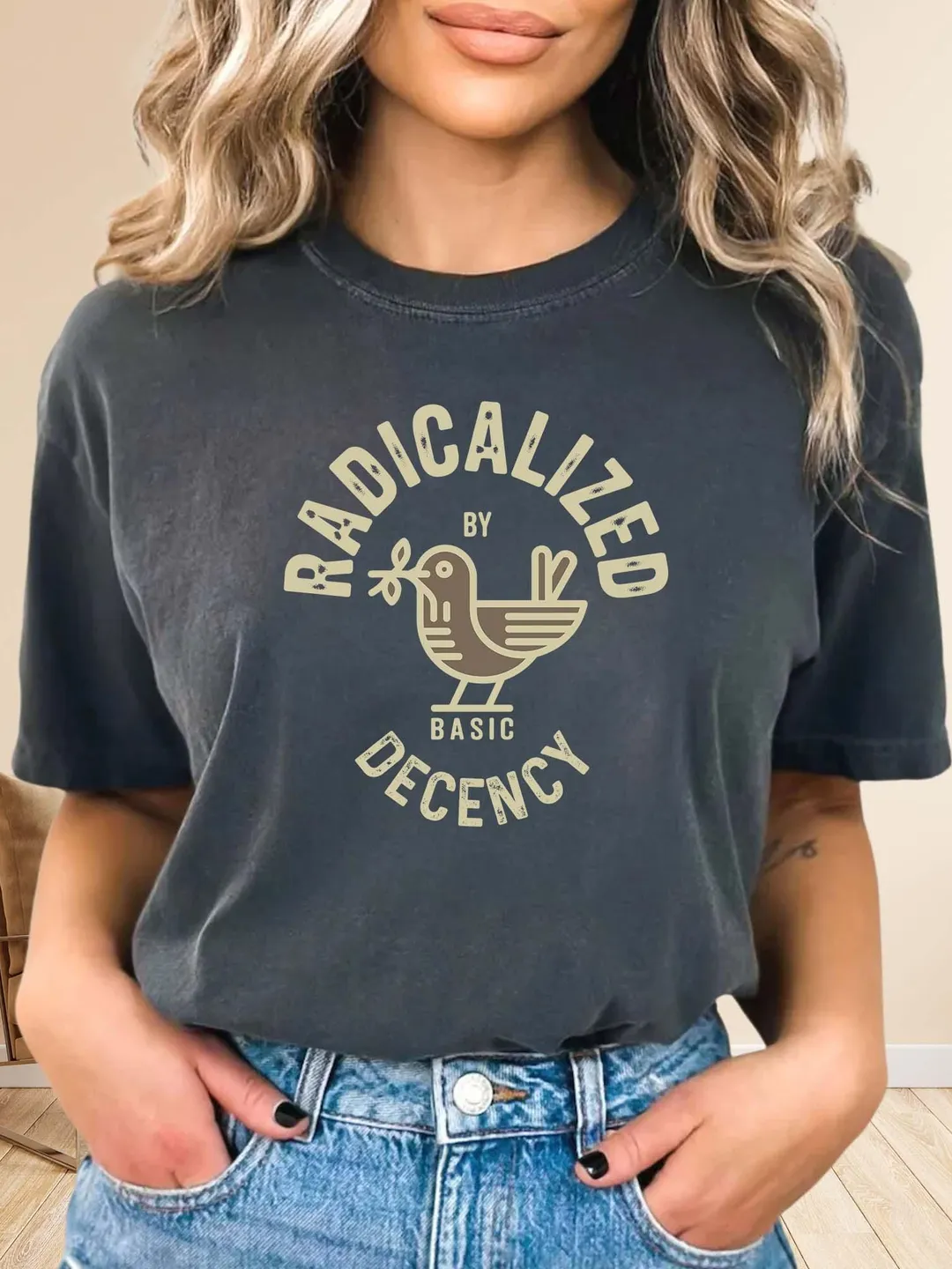 Radicalized By Basic Decency Comfort Colors T-Shirt, Activist Tee