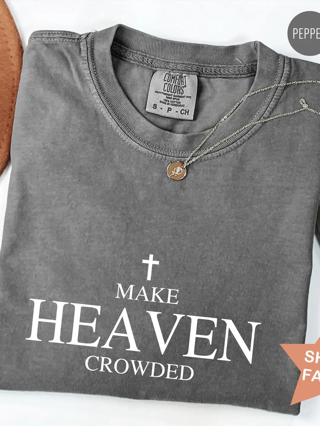 Comfort Colors® Make Heaven Crowded Shirt, Inspirational Christian T-Shirt, Church Worship T Shirts, Religious T-shirt, Christian Mom Gift