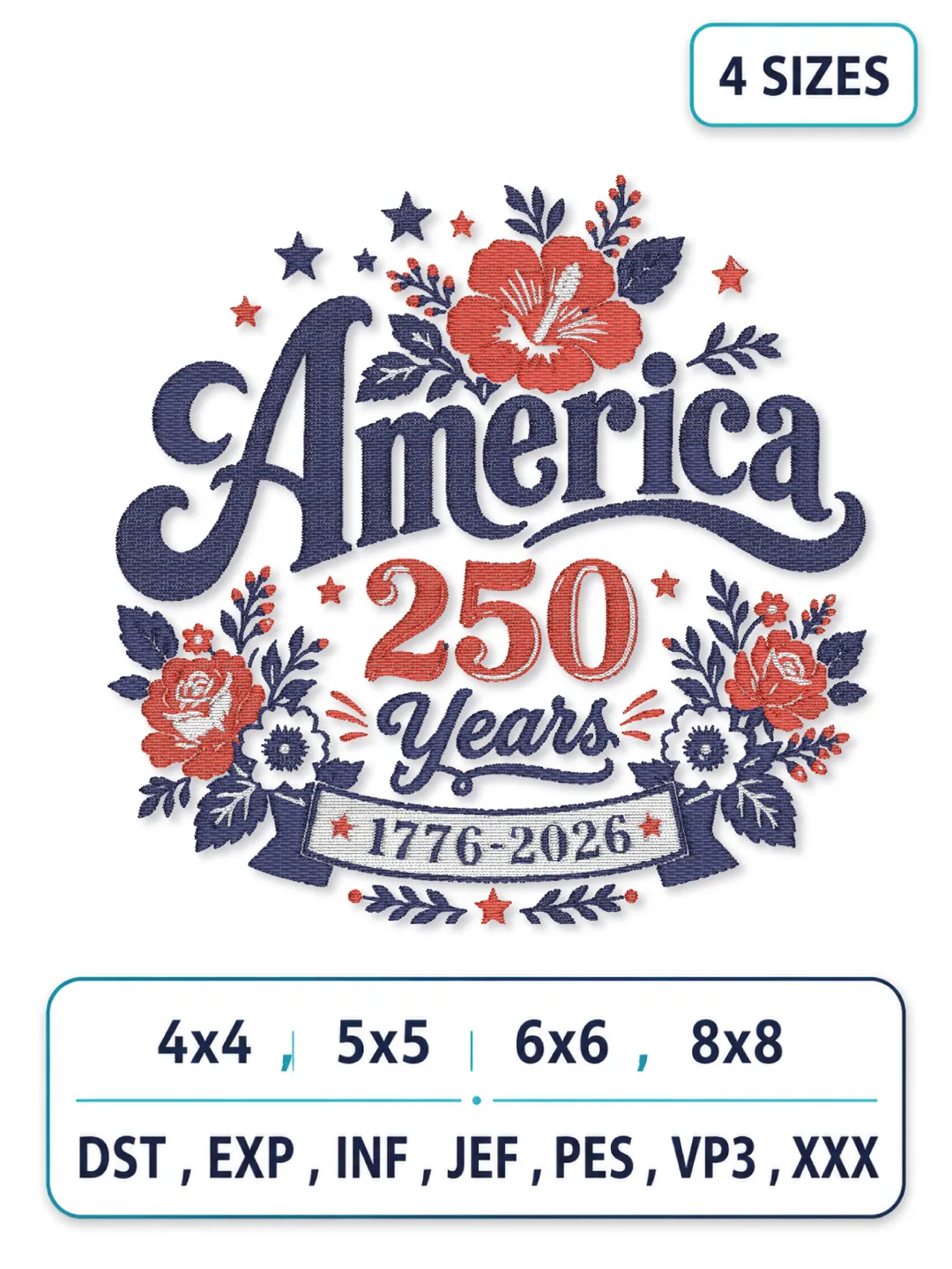 America 250 Years Embroidery Design 1776-2026 | USA 250th Anniversary Machine Embroidery File | 4 Sizes DST PES JEF EXP VP3 XXX
