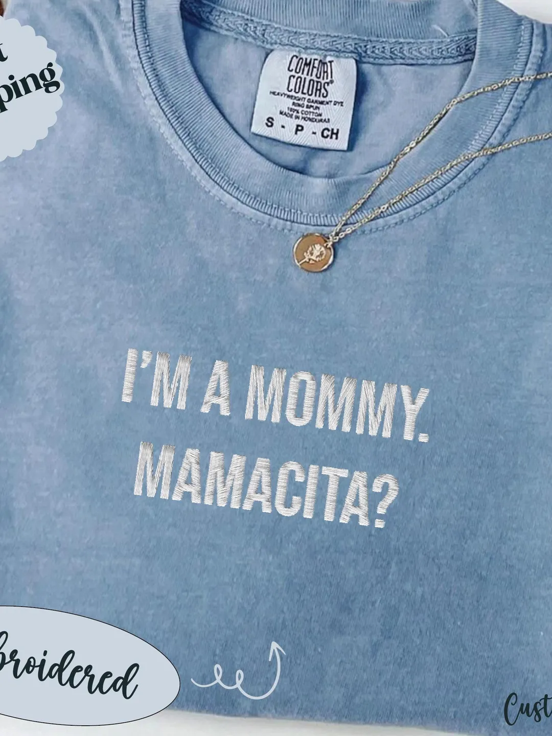 Embroidered Mommy Mamacita Comfort Colors T-Shirt: Sassy Mom Life Tee