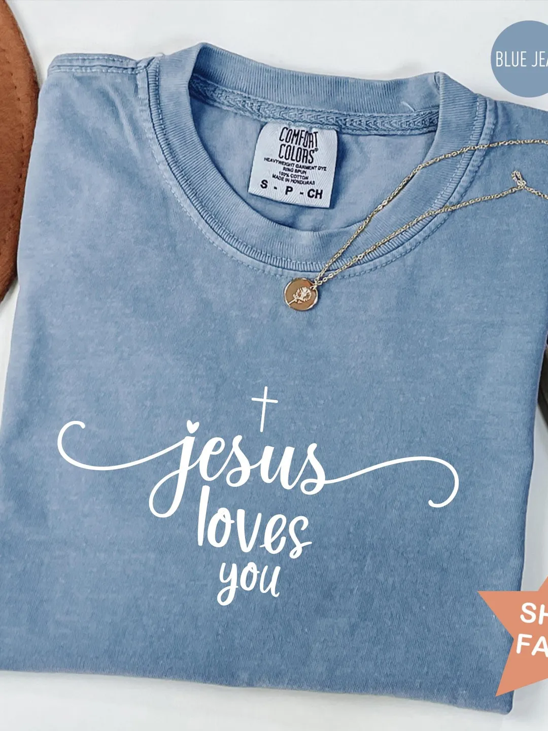 Comfort Colors® Religious Shirt, Jesus Loves You T-Shirt, Bible Verse Faith Tee, Jesus is King TShirt