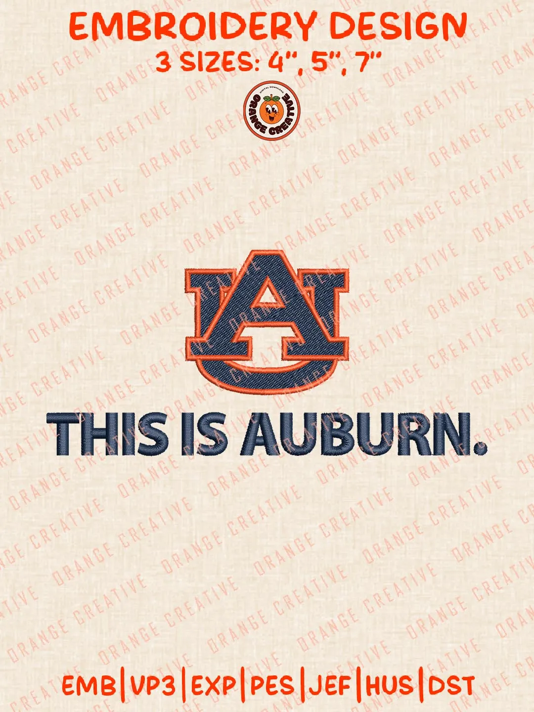 This Is Auburn Logo Embroidery Design, NCAA Auburn Tigers Team Embroidery Design, Machine Embroidery Design File, 4 Sizes, Custom Size, Digital Download