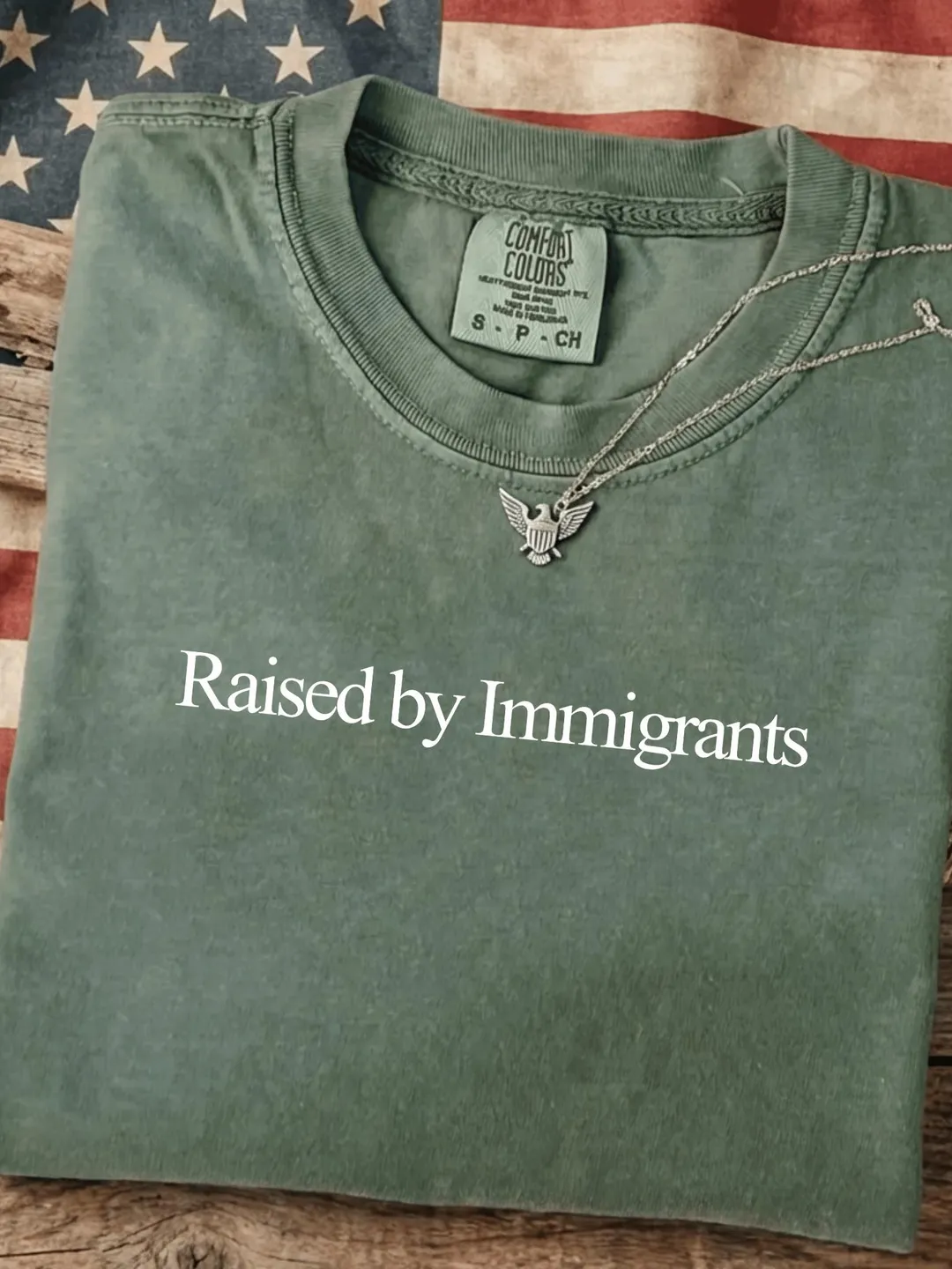 Raised By Immigrants Comfort Colors® T-Shirt