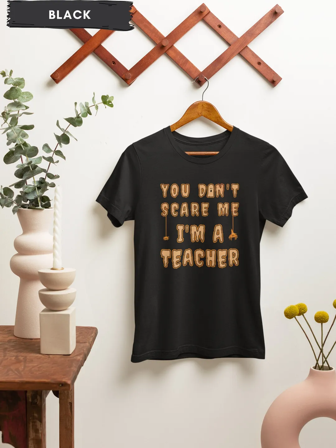 Spooky Teacher Shirt Halloween Teacher Shirt Halloween Gift for Teacher Halloween tshirt for Teacher You Don't Scare Me I'm A Teacher